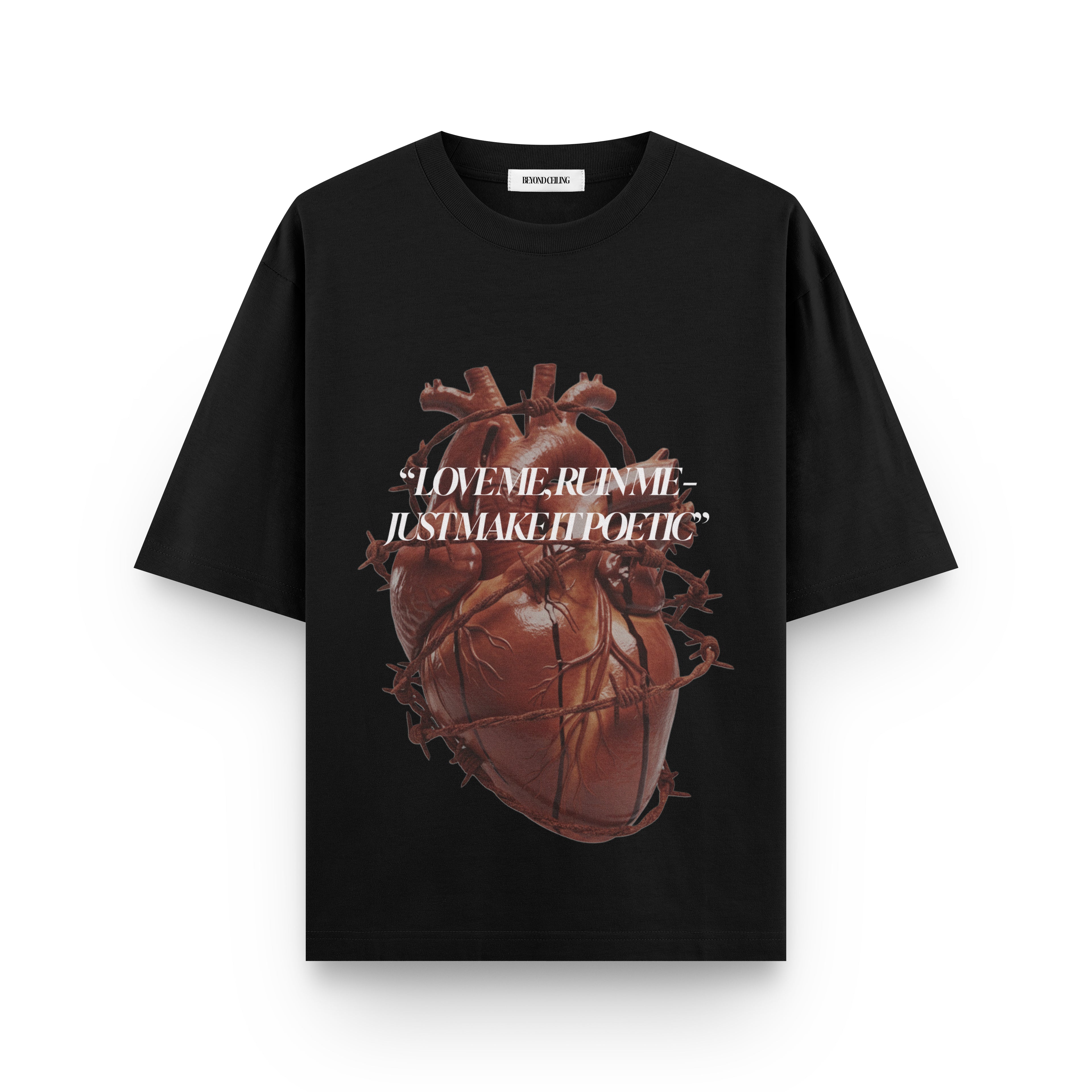 LOVE ME, RUIN ME T SHIRT
